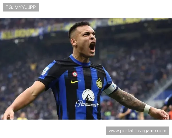 劳塔罗：我们专注于每一场比赛，冠军梦想正在实现